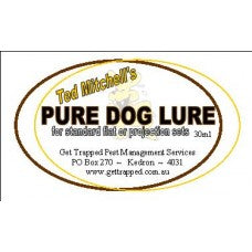 Ted Mitchell Lure - Pure Dog 30ml